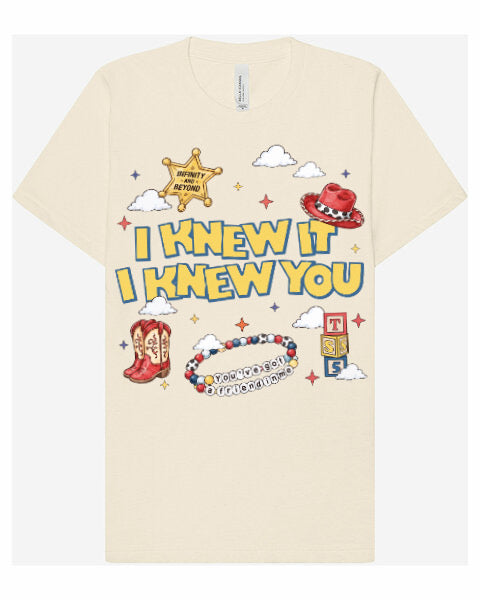 I Knew It, I Knew You Tee